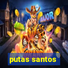 putas santos