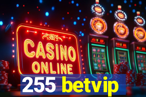 255 betvip