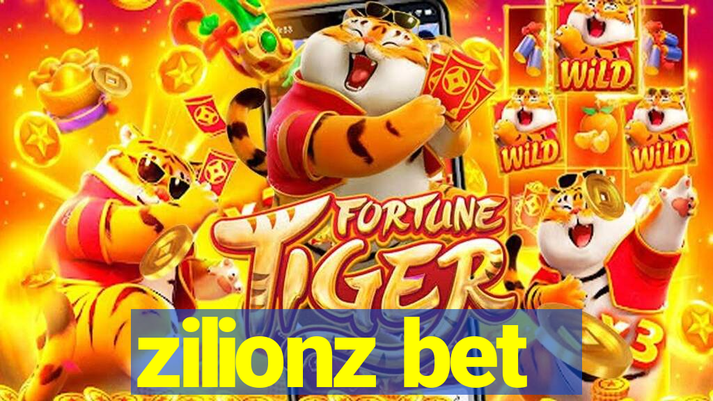 zilionz bet