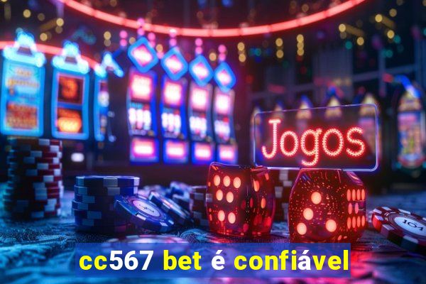 cc567 bet é confiável