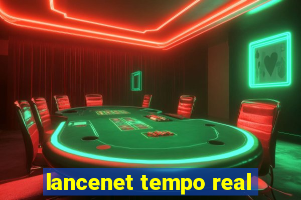 lancenet tempo real