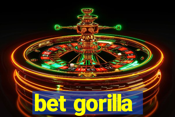 bet gorilla