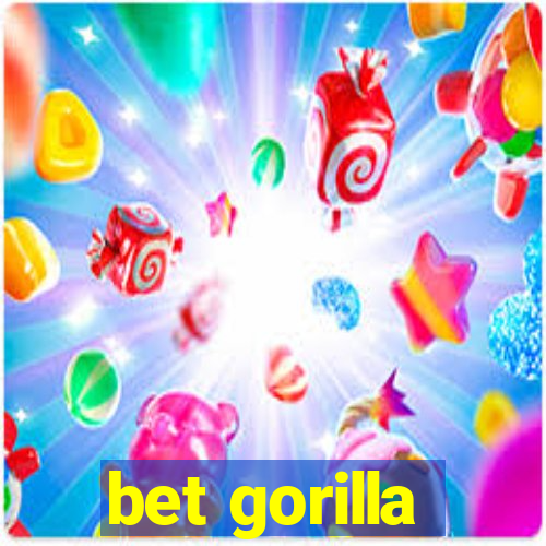 bet gorilla