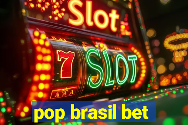 pop brasil bet