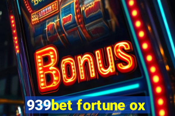 939bet fortune ox