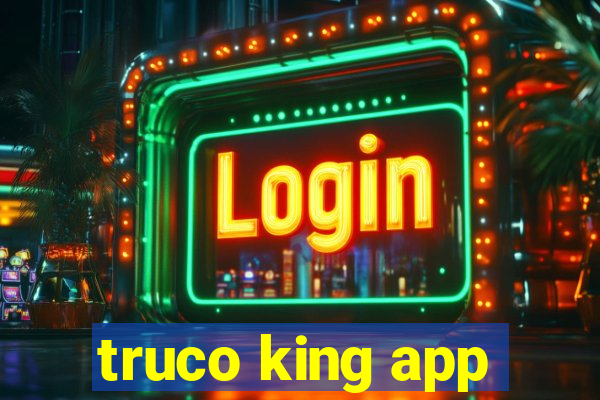 truco king app