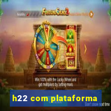 h22 com plataforma