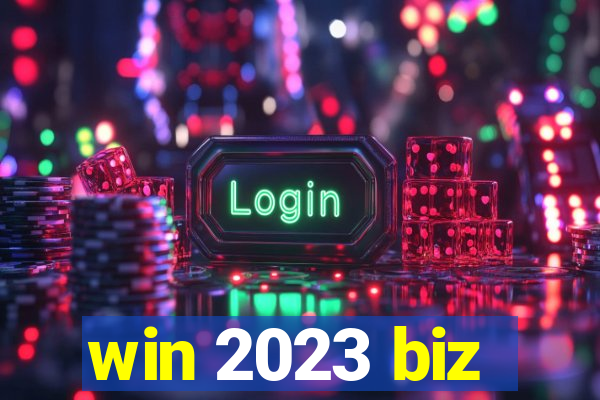 win 2023 biz