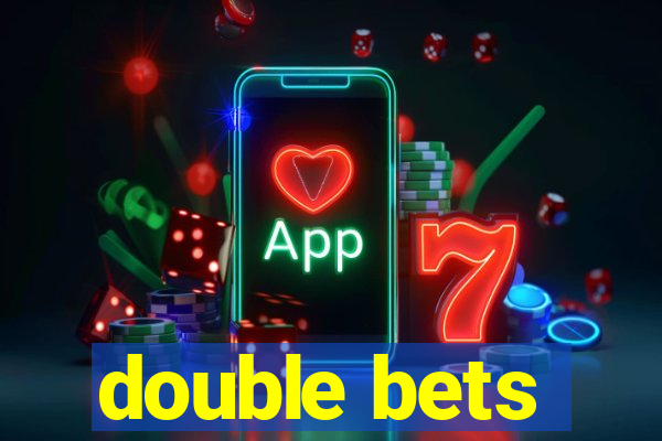 double bets