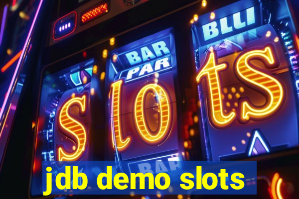 jdb demo slots