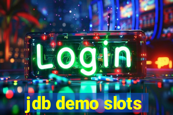 jdb demo slots