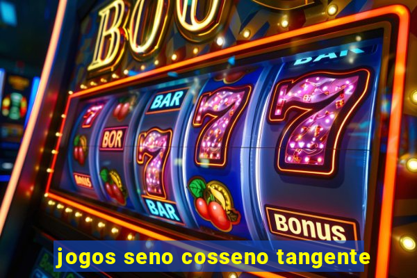 jogos seno cosseno tangente