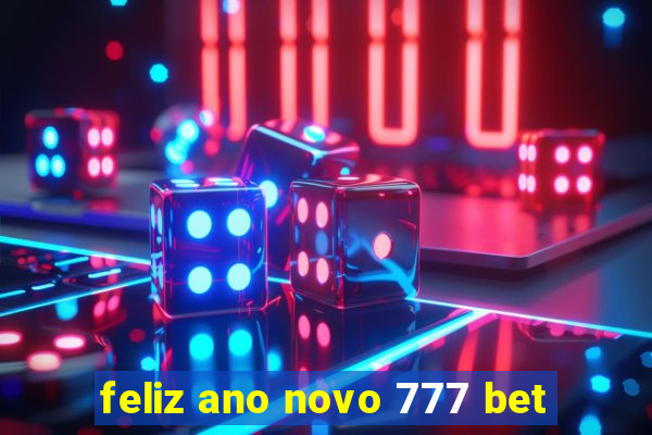 feliz ano novo 777 bet