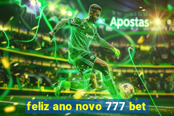 feliz ano novo 777 bet