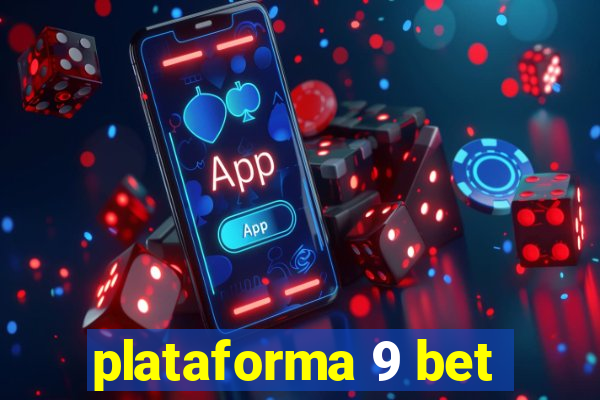 plataforma 9 bet