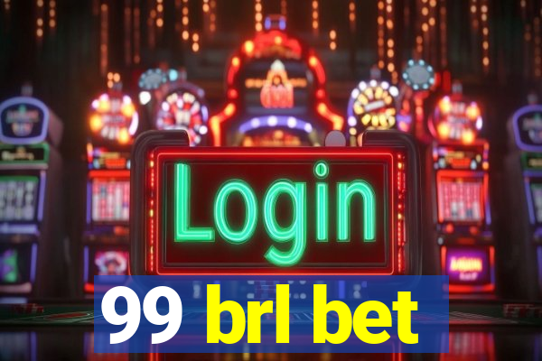 99 brl bet