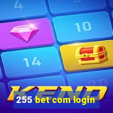 255 bet com login