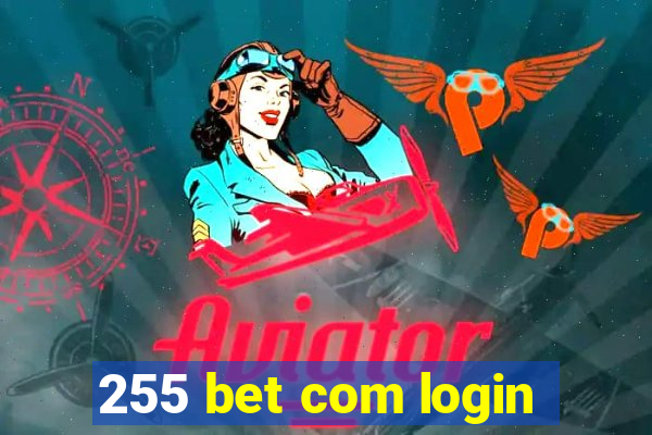 255 bet com login