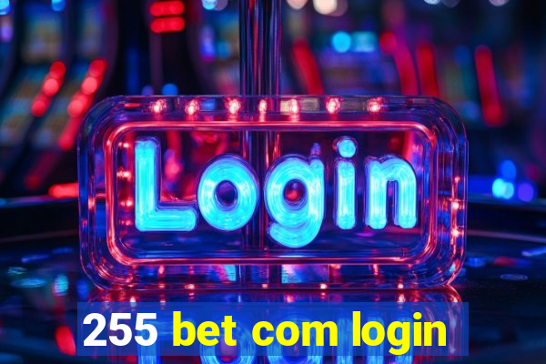 255 bet com login