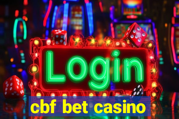 cbf bet casino