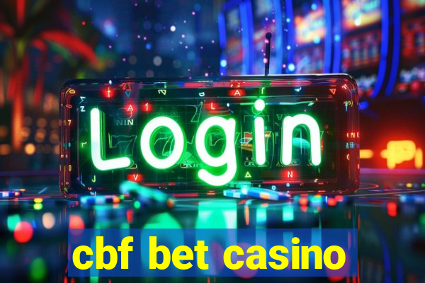 cbf bet casino