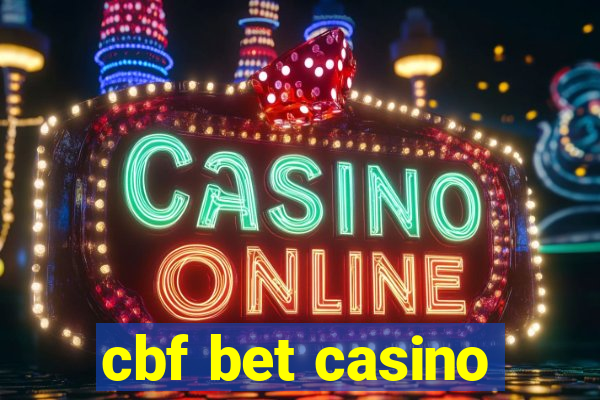 cbf bet casino