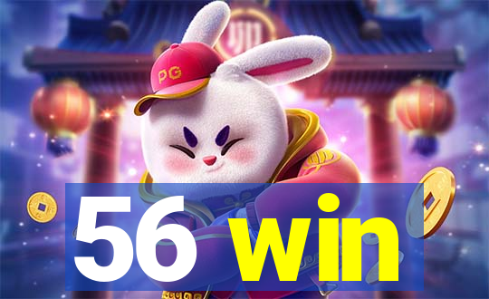 56 win