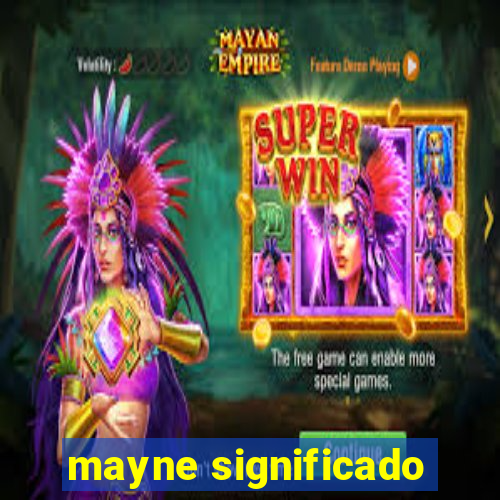 mayne significado