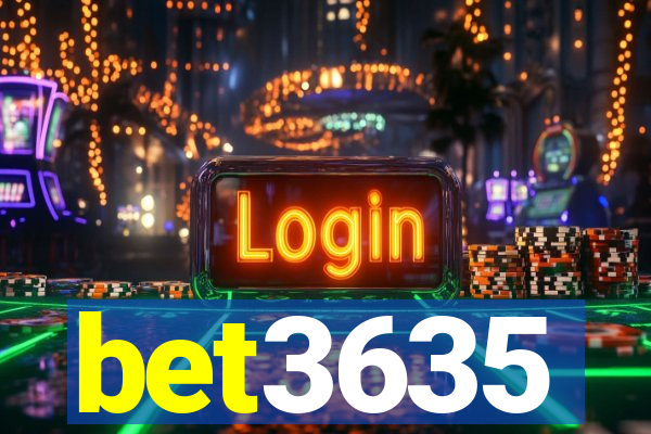 bet3635