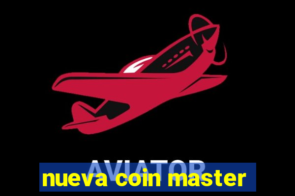 nueva coin master