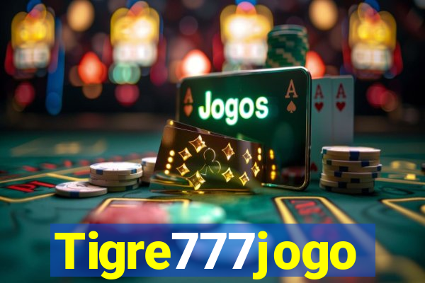 Tigre777jogo