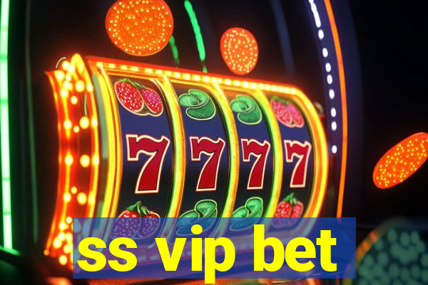 ss vip bet