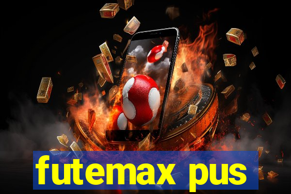 futemax pus