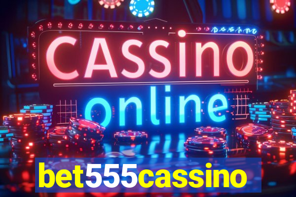 bet555cassino