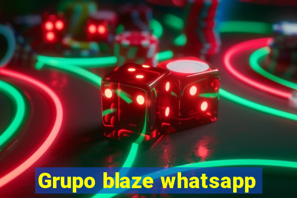 Grupo blaze whatsapp