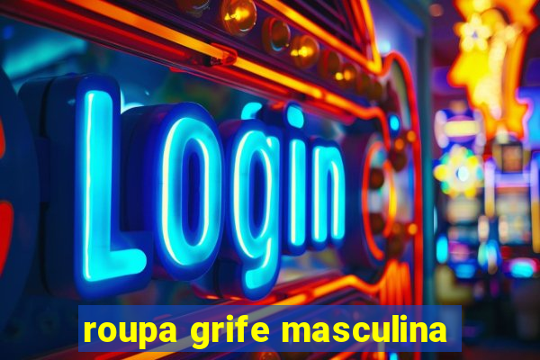 roupa grife masculina