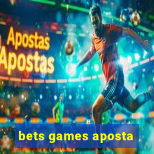 bets games aposta