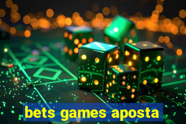 bets games aposta