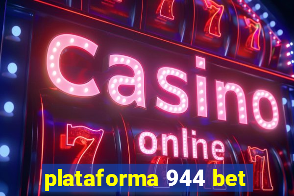 plataforma 944 bet