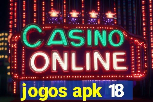 jogos apk 18