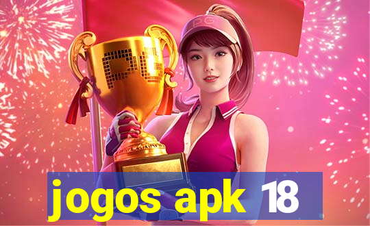 jogos apk 18