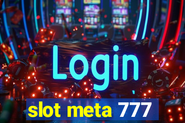 slot meta 777