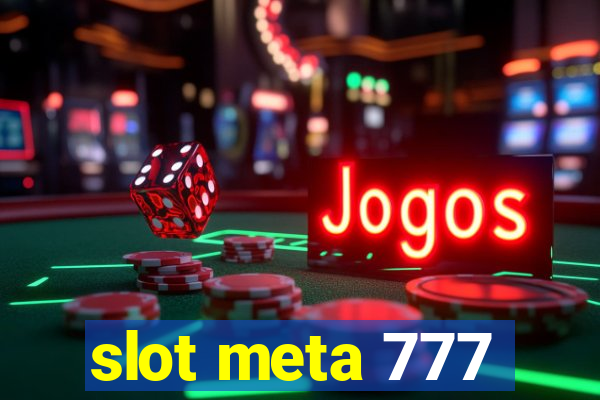 slot meta 777