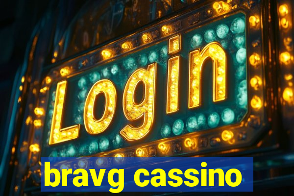 bravg cassino