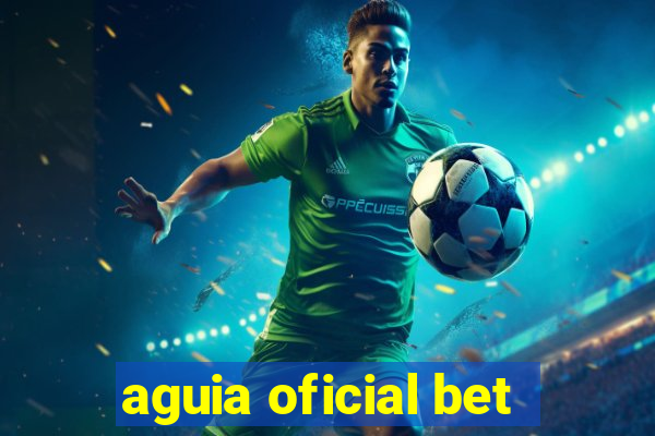 aguia oficial bet