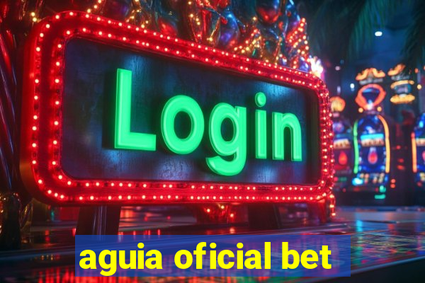 aguia oficial bet