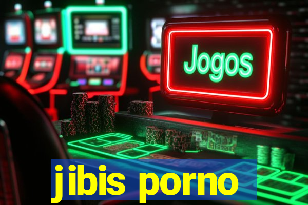 jibis porno