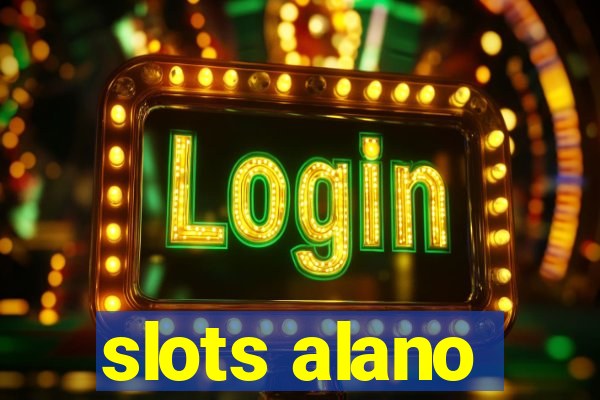 slots alano