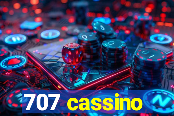 707 cassino