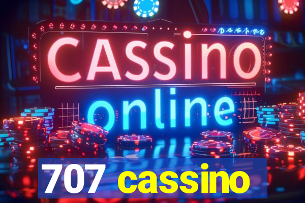 707 cassino